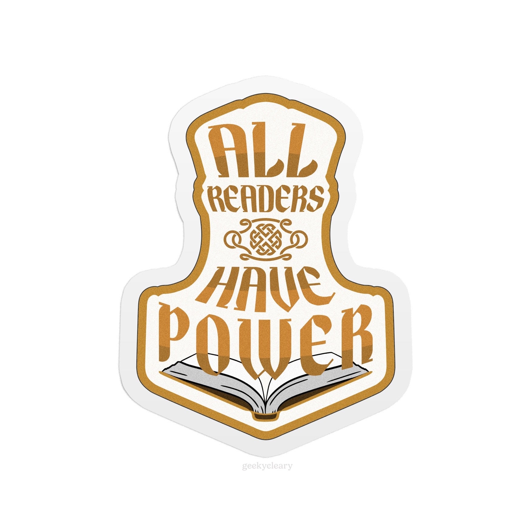 All Readers Have Power original phrase and crest in the Thor’s Hammer shape - vinyl sticker size 3 inches.