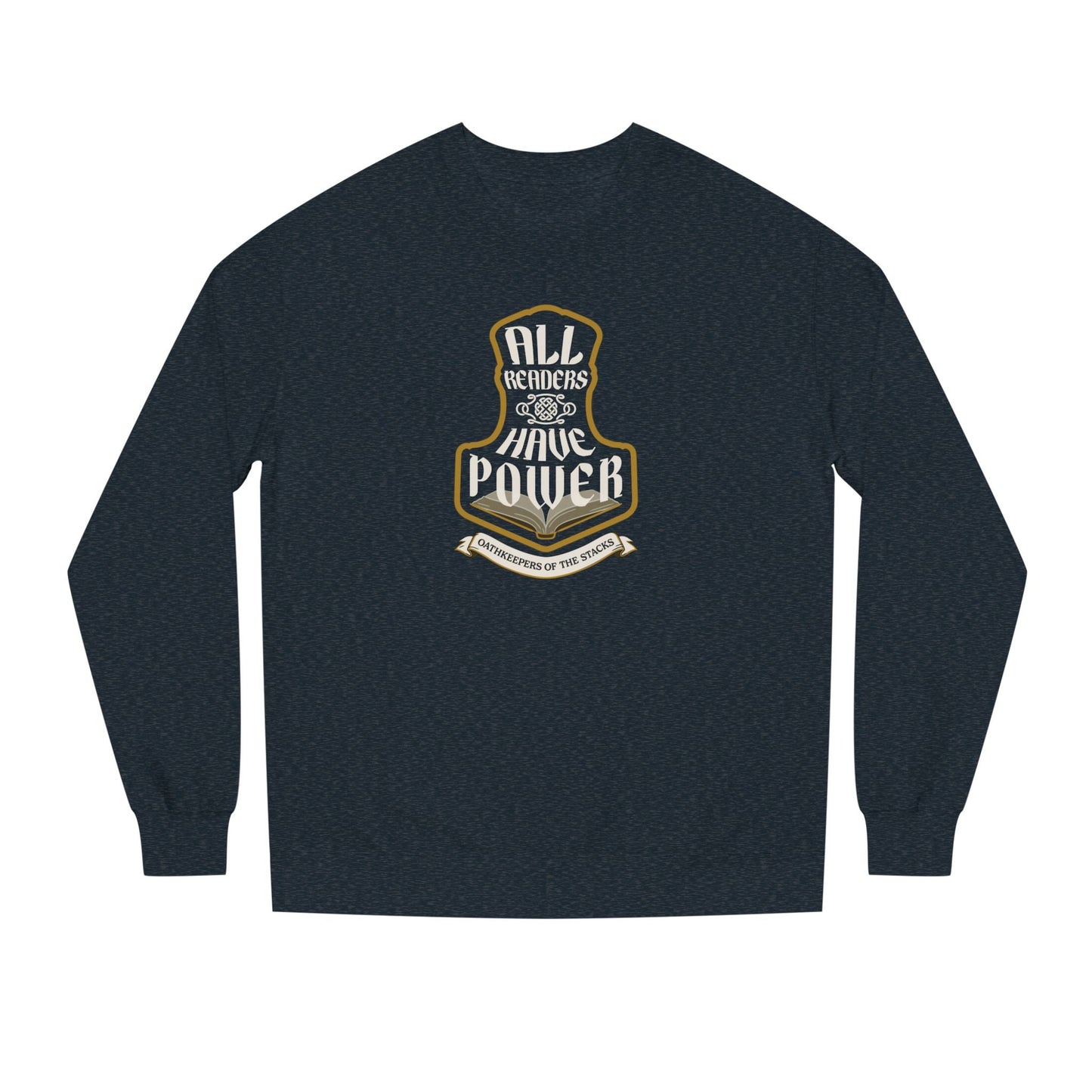 Navy fantasy reader sweatshirt with All Readers Have Power hammer emblem on the chest.