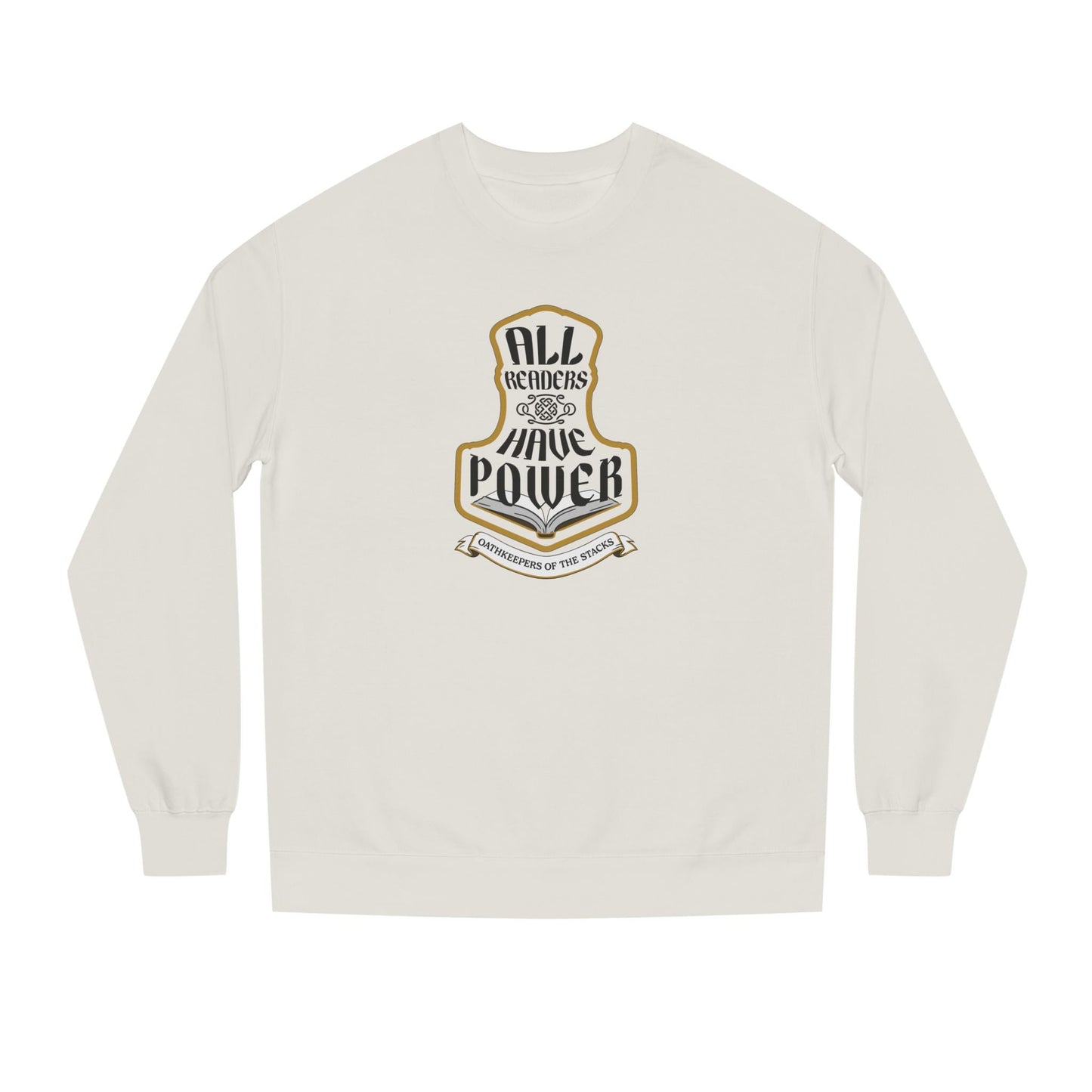 Ivory fantasy reader sweatshirt with All Readers Have Power hammer emblem on the chest.