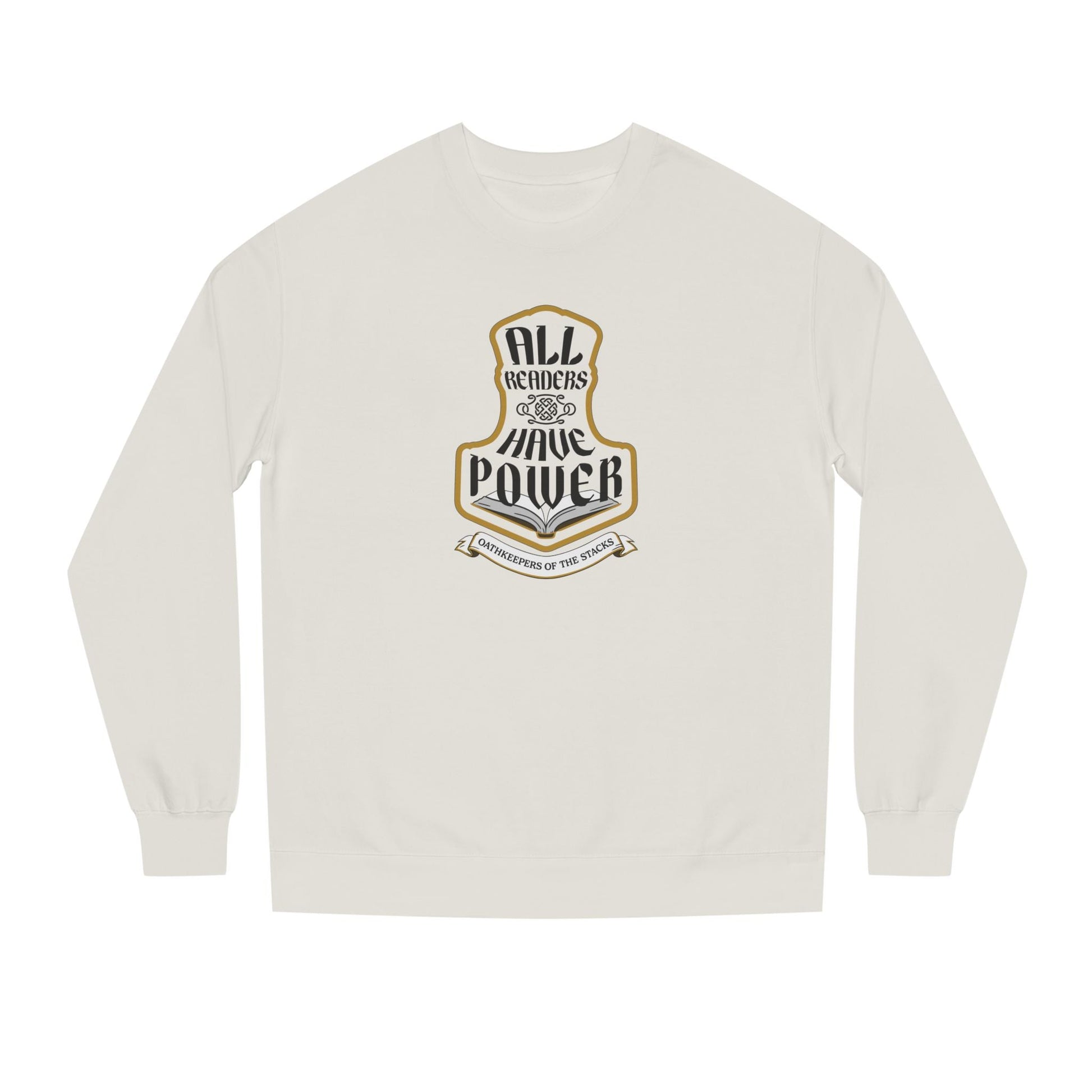 Ivory fantasy reader sweatshirt with All Readers Have Power hammer emblem on the chest.